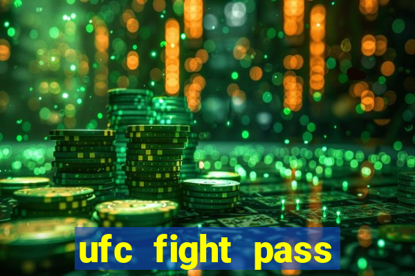 ufc fight pass assistir online